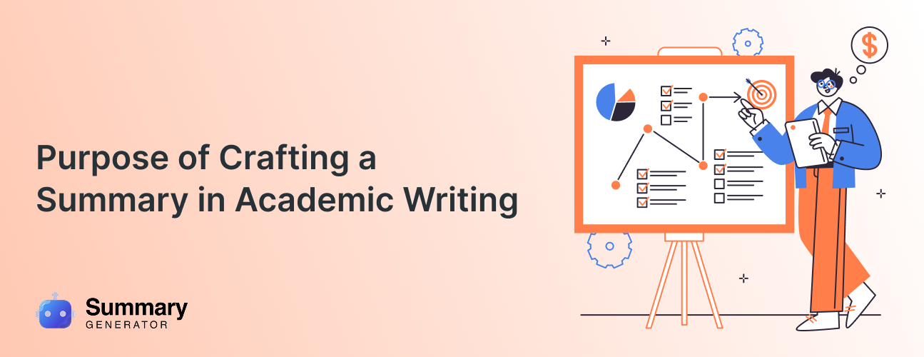 Purpose of Crafting a Summary in Academic Writing