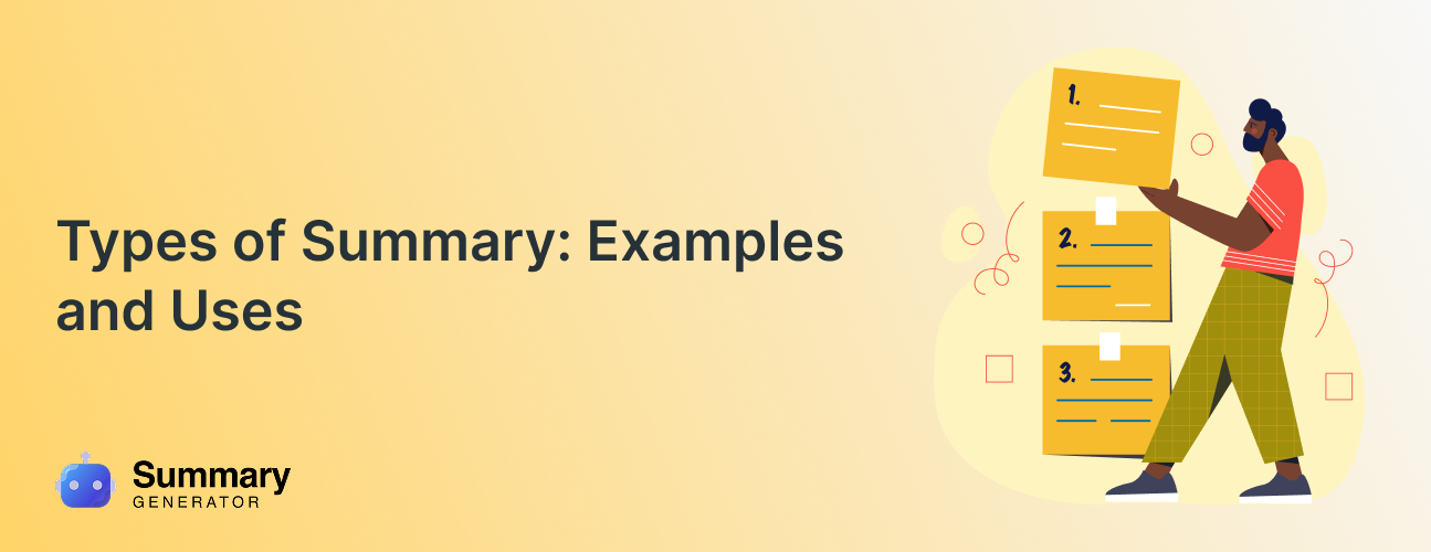 Types of Summary: Examples and Uses