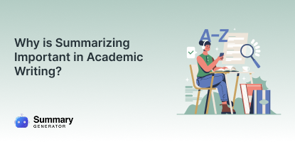 Why is Summarizing Important in Academic Writing?
