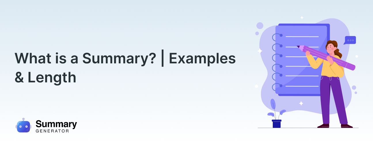 What is a Summary? Examples & Length Guide