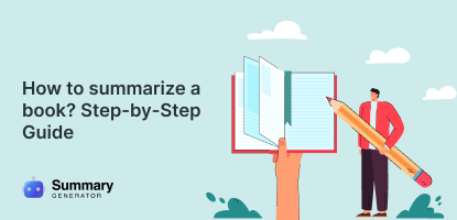 How to summarize a book? Step-by-Step Guide